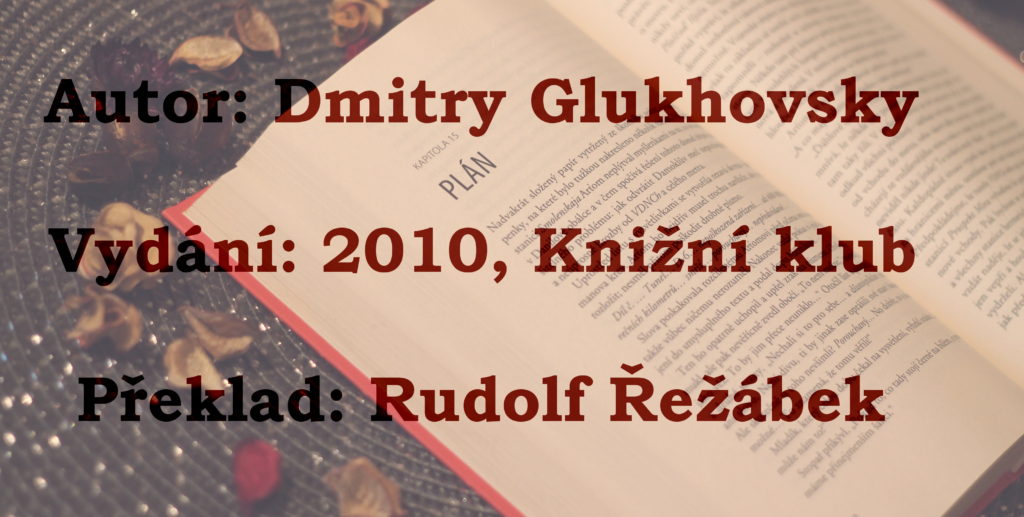 Recenze: Metro 2033 - Dmitry Glukhovsky
